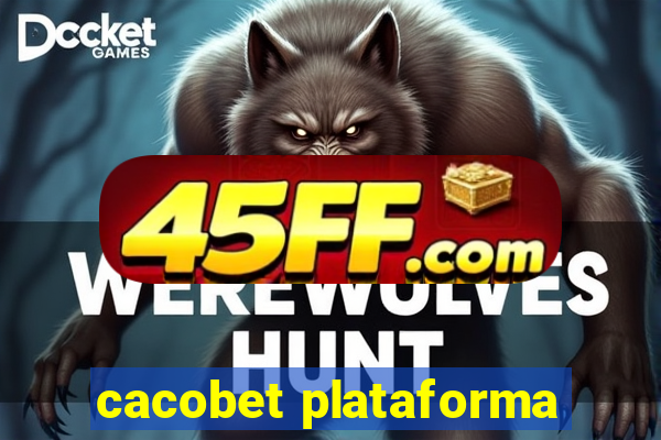 cacobet plataforma